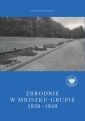 okładka książki - Zbrodnie w Mniszku-Grupie 1939-1940