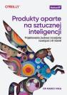 okładka książki - Produkty oparte na sztucznej inteligencji