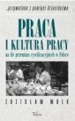 okładka książki - Praca i kultura pracy na tle przemian