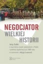 okładka książki - Negocjator wielkiej historii