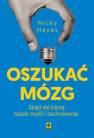 okładka książki - Oszukać mózg. Skąd się biorą nasze