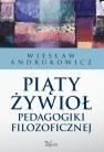 okładka książki - Piąty żywioł pedagogiki filozoficznej