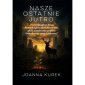 okładka książki - Nasze ostatnie jutro
