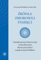 okłakda ebooka - Źródła zbiorowej pamięci. Nośniki