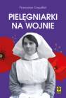 okładka książki - Pielęgniarki na wojnie