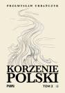 okładka książki - Korzenie Polski. Tom 2