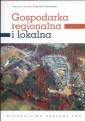 okładka książki - Gospodarka regionalna i lokalna