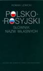 okładka książki - Polsko-rosyjski słownik nazw własnych