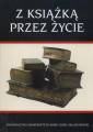 okładka książki - Z książką przez życie