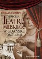 okłakda ebooka - Historia teatru miejskiego w Gdańsku