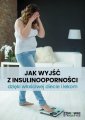 okłakda ebooka - Jak wyjść z insulinooporności dzięki