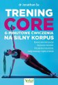 okłakda ebooka - Trening core. 6-minutowe ćwiczenia