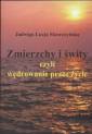 okładka książki - Zmierzchy i świty, czyli wędrowanie