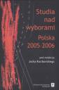 okładka książki - Studia nad wyborami. Polska 2005-2006