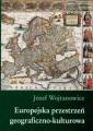 okładka książki - Europejska przestrzeń geograficzno-kulturowa