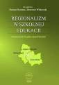 okładka książki - Regionalizm w szkolnej edukacji.