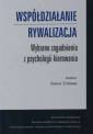 okładka książki - Współdziałanie - rywalizacja. Wybrane