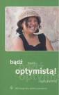 okładka książki - Bądź optymistą! 365 okazji, aby