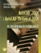 okładka książki - AutoCAD 2004 i AutoCAD Mechanical