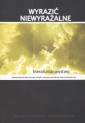 okładka książki - Wyrazić niewyrażalne. Literaturoznawstwo