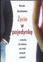 okładka książki - Życie w pojedynkę - ucieczka od