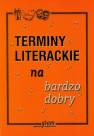 okładka książki - Terminy literackie na bardzo dobry.