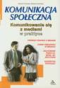 okładka książki - Komunikowanie się z mediami